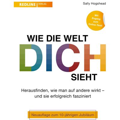 Sally Hogshead - Wie die Welt dich sieht: Herausfinden, wie man auf andere wirkt – und sie erfolgreich fasziniert. Ratgeber für die eigene Wirkung, im Beruf, in Beziehungen und beim Präsentieren - Preis vom 07.08.2026 11:47:26 h Sally Hogshead - Wie die Welt dich sieht: Herausfinden, wie man auf andere wirkt – und sie erfolgreich fasziniert. Ratgeber für die eigene Wirkung, im Beruf, in Beziehungen und beim Präsentieren - Preis vom 07.08.2026 11:47:26 h