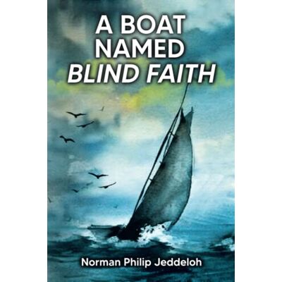 Norman A Boat Named Blind Faith - Preis vom 23.06.2026 11:45:09 h Norman A Boat Named Blind Faith - Preis vom 23.06.2026 11:45:09 h