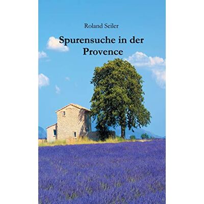 Roland Spurensuche in der Provence - Preis vom 22.06.2026 11:45:37 h Roland Spurensuche in der Provence - Preis vom 22.06.2026 11:45:37 h