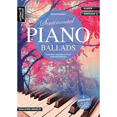 Michael Gundlach - Sentimental Piano Ballads: 14 romantisch-verträumte, sehr leicht spielbare Klavierballaden (inkl. Download). Gefühlvoll-emotionale Klavierstücke. Spielbuch für Klavier. Klaviernoten. - Preis vom 22.06.2026 11:45:37 h Michael Gundlach - Sentimental Piano Ballads: 14 romantisch-verträumte, sehr leicht spielbare Klavierballaden (inkl. Download). Gefühlvoll-emotionale Klavierstücke. Spielbuch für Klavier. Klaviernoten. - Preis vom 22.06.2026 11:45:37 h