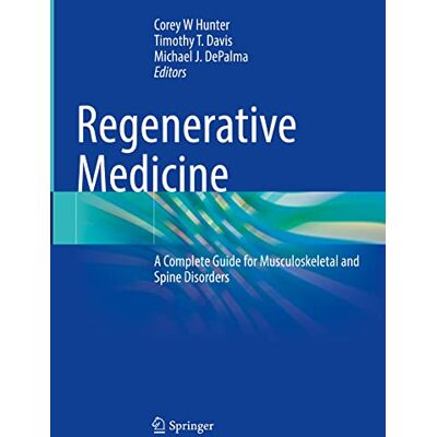 Hunter Regenerative Medicine: A Complete Guide for Musculoskeletal and Spine Disorders - Preis vom 23.06.2026 11:45:09 h Hunter Regenerative Medicine: A Complete Guide for Musculoskeletal and Spine Disorders - Preis vom 23.06.2026 11:45:09 h