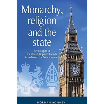 Norman Monarchy, Religion and the State: Civil Religion in the United Kingdom, Canada, Australia and the Commonwealth - Preis vom 24.06.2026 07:42:13 h Norman Monarchy, Religion and the State: Civil Religion in the United Kingdom, Canada, Australia and the Commonwealth - Preis vom 24.06.2026 07:42:13 h