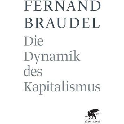 Fernand Braudel - Die Dynamik des Kapitalismus - Preis vom 17.06.2026 05:34:31 h Fernand Braudel - Die Dynamik des Kapitalismus - Preis vom 17.06.2026 05:34:31 h