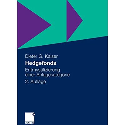 Kaiser Hedgefonds: Entmystifizierung einer Anlagekategorie - Preis vom 24.06.2026 07:42:13 h Kaiser Hedgefonds: Entmystifizierung einer Anlagekategorie - Preis vom 24.06.2026 07:42:13 h