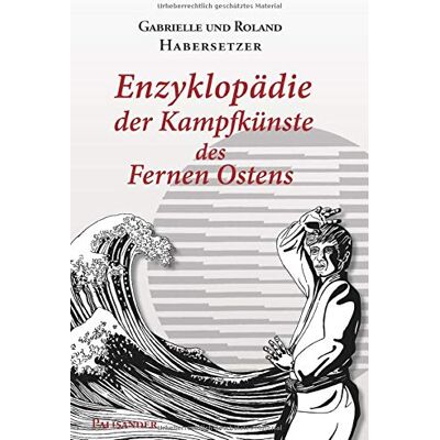 Roland Enzyklopädie der Kampfkünste des Fernen Ostens - Preis vom 17.06.2026 05:34:31 h Roland Enzyklopädie der Kampfkünste des Fernen Ostens - Preis vom 17.06.2026 05:34:31 h
