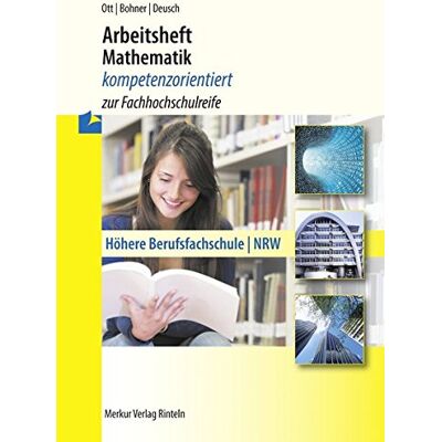 Roland Arbeitsheft Mathematik - kompetenzorientiert zur Fachhochschulreife: Höhere Berufsfachschule - NRW - Preis vom 20.06.2026 05:23:55 h Roland Arbeitsheft Mathematik - kompetenzorientiert zur Fachhochschulreife: Höhere Berufsfachschule - NRW - Preis vom 20.06.2026 05:23:55 h