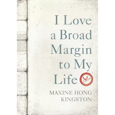 Kingston, Maxine Hong - I Love a Broad Margin To My Life - Preis vom 22.09.2026 03:35:57 h Kingston, Maxine Hong - I Love a Broad Margin To My Life - Preis vom 22.09.2026 03:35:57 h