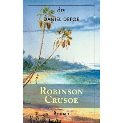 Daniel Defoe - Robinson Crusoe: Erster und zweiter Band - Preis vom 24.06.2026 07:42:13 h Daniel Defoe - Robinson Crusoe: Erster und zweiter Band - Preis vom 24.06.2026 07:42:13 h