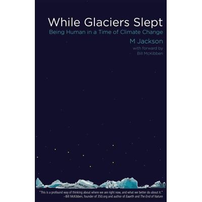 Jackson While Glaciers Slept - Preis vom 16.06.2026 05:30:18 h Jackson While Glaciers Slept - Preis vom 16.06.2026 05:30:18 h