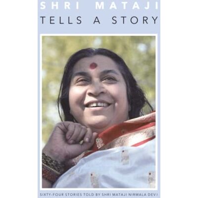 Nirmala Devi, Shri Mataji - Shri Mataji Tells a Story - Preis vom 22.09.2026 03:35:57 h Nirmala Devi, Shri Mataji - Shri Mataji Tells a Story - Preis vom 22.09.2026 03:35:57 h