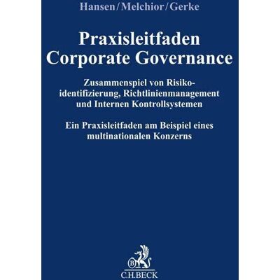 Hansen Praxisleitfaden Corporate Governance: Zusammenspiel von Risikoidentifizierung, Richtlinienmanagement und Internem Kontrollsystem - Preis vom 23.06.2026 11:45:09 h Hansen Praxisleitfaden Corporate Governance: Zusammenspiel von Risikoidentifizierung, Richtlinienmanagement und Internem Kontrollsystem - Preis vom 23.06.2026 11:45:09 h