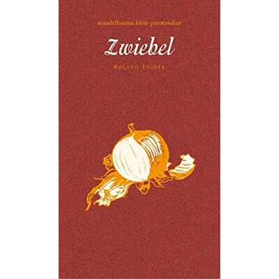 Roland Zwiebel: mandelbaums kleine gourmandisen - Preis vom 22.06.2026 23:23:57 h Roland Zwiebel: mandelbaums kleine gourmandisen - Preis vom 22.06.2026 23:23:57 h