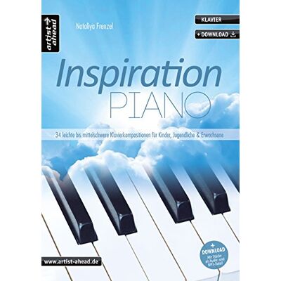 Nataliya Frenzel - Inspiration Piano: 34 leichte bis mittelschwere, romantisch-klassische Klavierkompositionen für Kinder, Jugendliche & Erwachsene (inkl. Download). Spielbuch. Klavierstücke. Songbook. Musiknoten. - Preis vom 21.06.2026 05:42:24 h Nataliya Frenzel - Inspiration Piano: 34 leichte bis mittelschwere, romantisch-klassische Klavierkompositionen für Kinder, Jugendliche & Erwachsene (inkl. Download). Spielbuch. Klavierstücke. Songbook. Musiknoten. - Preis vom 21.06.2026 05:42:24 h