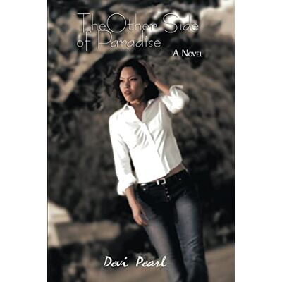 Devi Pearl - The Other Side of Paradise: A Novel - Preis vom 22.09.2026 03:35:57 h Devi Pearl - The Other Side of Paradise: A Novel - Preis vom 22.09.2026 03:35:57 h