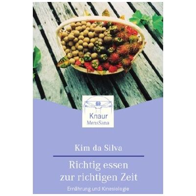 Silva Richtig essen zur richtigen Zeit: Ernährung und Kinesiologie - Preis vom 23.06.2026 11:45:09 h Silva Richtig essen zur richtigen Zeit: Ernährung und Kinesiologie - Preis vom 23.06.2026 11:45:09 h