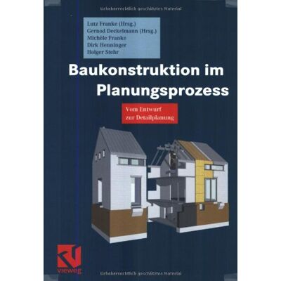 Franke Baukonstruktion im Planungsprozess - Preis vom 24.06.2026 07:42:13 h Franke Baukonstruktion im Planungsprozess - Preis vom 24.06.2026 07:42:13 h