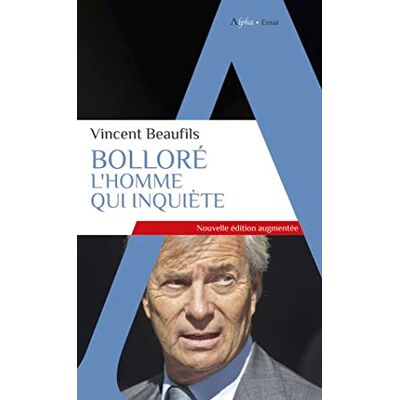 Vincent Bolloré, l'homme qui inquiète - Preis vom 22.06.2026 23:23:57 h Vincent Bolloré, l'homme qui inquiète - Preis vom 22.06.2026 23:23:57 h