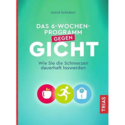Astrid Schobert - Das 6-Wochen-Programm gegen Gicht: Wie Sie die Schmerzen dauerhaft loswerden - Preis vom 07.08.2026 11:47:26 h Astrid Schobert - Das 6-Wochen-Programm gegen Gicht: Wie Sie die Schmerzen dauerhaft loswerden - Preis vom 07.08.2026 11:47:26 h