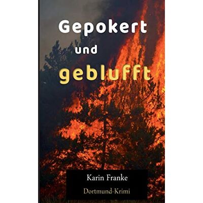 Franke Gepokert und geblufft: Dortmund-Krimi - Preis vom 24.06.2026 07:42:13 h Franke Gepokert und geblufft: Dortmund-Krimi - Preis vom 24.06.2026 07:42:13 h