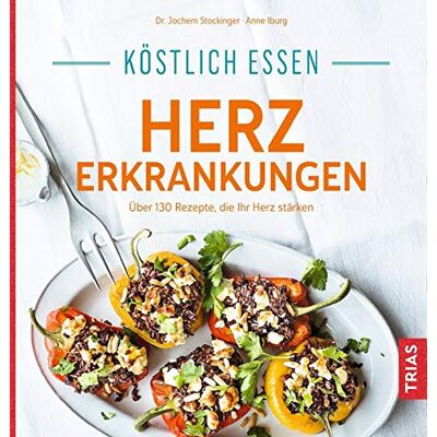 Jochem Stockinger - Köstlich essen Herzerkrankungen: Über 130 Rezepte, die Ihr Herz stärken - Preis vom 07.08.2026 11:47:26 h Jochem Stockinger - Köstlich essen Herzerkrankungen: Über 130 Rezepte, die Ihr Herz stärken - Preis vom 07.08.2026 11:47:26 h