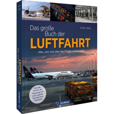 Frank Littek - Das große Buch der Luftfahrt: Alles, was man über das Fliegen wissen muss – von der Technik der Flugzeuge bis zum Logistik-Wunderwerk Flughafen - Preis vom 24.06.2026 07:42:13 h Frank Littek - Das große Buch der Luftfahrt: Alles, was man über das Fliegen wissen muss – von der Technik der Flugzeuge bis zum Logistik-Wunderwerk Flughafen - Preis vom 24.06.2026 07:42:13 h