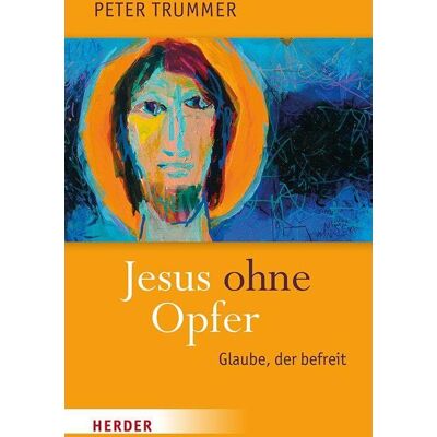 Trummer, Prof. Dr. Peter - Jesus ohne Opfer - Preis vom 23.06.2026 11:45:09 h Trummer, Prof. Dr. Peter - Jesus ohne Opfer - Preis vom 23.06.2026 11:45:09 h