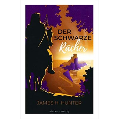 Hunter Der Schwarze Rächer: Band 2 der Jugendbuchreihe »starkundmutig« - Preis vom 24.06.2026 07:42:13 h Hunter Der Schwarze Rächer: Band 2 der Jugendbuchreihe »starkundmutig« - Preis vom 24.06.2026 07:42:13 h