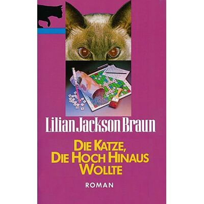 Braun Die Katze, die hoch hinaus wollte: Roman - Preis vom 20.06.2026 05:23:55 h Braun Die Katze, die hoch hinaus wollte: Roman - Preis vom 20.06.2026 05:23:55 h