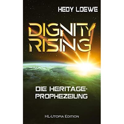 Loewe Dignity Rising 2: Die Heritage-Prophezeiung - Preis vom 22.06.2026 23:23:57 h Loewe Dignity Rising 2: Die Heritage-Prophezeiung - Preis vom 22.06.2026 23:23:57 h