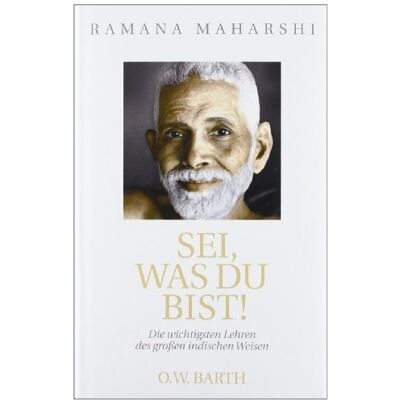 Ramana Maharshi - Sei, was du bist!: Die wichtigsten Lehren des großen indischen Weisen - Preis vom 23.06.2026 11:45:09 h Ramana Maharshi - Sei, was du bist!: Die wichtigsten Lehren des großen indischen Weisen - Preis vom 23.06.2026 11:45:09 h