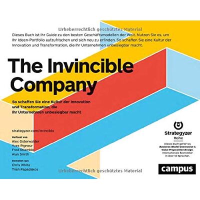 Alexander Osterwalder - The Invincible Company: So schaffen Sie eine Kultur der Innovation und Transformation, die Ihr Unternehmen unbesiegbar macht - Preis vom 08.08.2026 11:51:09 h Alexander Osterwalder - The Invincible Company: So schaffen Sie eine Kultur der Innovation und Transformation, die Ihr Unternehmen unbesiegbar macht - Preis vom 08.08.2026 11:51:09 h