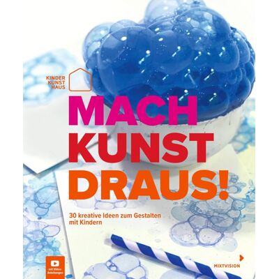 Mach Kunst draus!: 30 kreative Ideen zum Gestalten mit Kindern - Preis vom 17.06.2026 05:34:31 h Mach Kunst draus!: 30 kreative Ideen zum Gestalten mit Kindern - Preis vom 17.06.2026 05:34:31 h