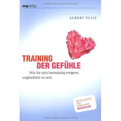 Albert Ellis - Training der Gefühle: Wie Sie sich hartnäckig weigern, unglücklich zu sein - Preis vom 24.06.2026 19:44:00 h Albert Ellis - Training der Gefühle: Wie Sie sich hartnäckig weigern, unglücklich zu sein - Preis vom 24.06.2026 19:44:00 h