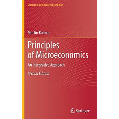 Martin Kolmar - Principles of Microeconomics: An Integrative Approach (Classroom Companion: Economics) - Preis vom 07.08.2026 11:47:26 h Martin Kolmar - Principles of Microeconomics: An Integrative Approach (Classroom Companion: Economics) - Preis vom 07.08.2026 11:47:26 h