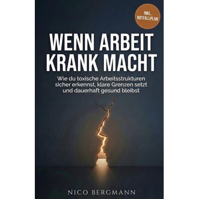 Bergmann Wenn Arbeit krank macht - Preis vom 21.06.2026 05:42:24 h Bergmann Wenn Arbeit krank macht - Preis vom 21.06.2026 05:42:24 h