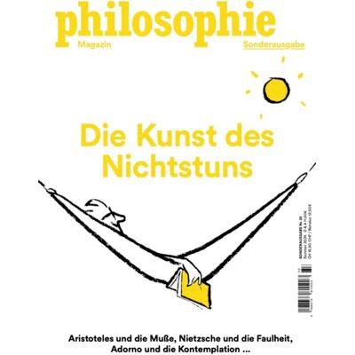 Philosophie Magazin Sonderausgabe Die Kunst des Nichtstuns: Aristoteles und die Muße, Nietzsche und die Faulheit, Adorno und die Kontemplation ... - Preis vom 25.06.2026 23:23:36 h Philosophie Magazin Sonderausgabe Die Kunst des Nichtstuns: Aristoteles und die Muße, Nietzsche und die Faulheit, Adorno und die Kontemplation ... - Preis vom 25.06.2026 23:23:36 h