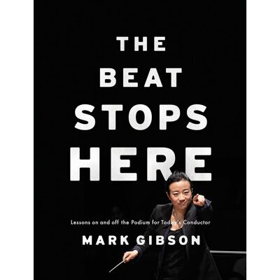 Gibson The Beat Stops Here: Lessons on and Off the Podium for Today's Conductor - Preis vom 18.06.2026 05:44:55 h Gibson The Beat Stops Here: Lessons on and Off the Podium for Today's Conductor - Preis vom 18.06.2026 05:44:55 h