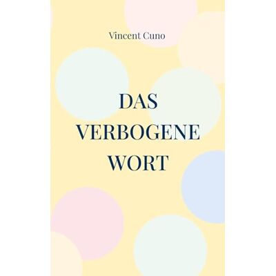 Vincent Das verbogene Wort - Preis vom 23.06.2026 11:45:09 h Vincent Das verbogene Wort - Preis vom 23.06.2026 11:45:09 h