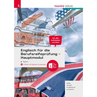 Gabriele Raab - Englisch für die Berufsreifeprüfung - Hauptmodul Topics + TRAUNER-Digi-Box + E-Book - Preis vom 20.06.2026 05:23:55 h Gabriele Raab - Englisch für die Berufsreifeprüfung - Hauptmodul Topics + TRAUNER-Digi-Box + E-Book - Preis vom 20.06.2026 05:23:55 h