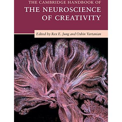 Rex The Cambridge Handbook of the Neuroscience of Creativity (Cambridge Handbooks in Psychology) - Preis vom 24.06.2026 07:42:13 h Rex The Cambridge Handbook of the Neuroscience of Creativity (Cambridge Handbooks in Psychology) - Preis vom 24.06.2026 07:42:13 h