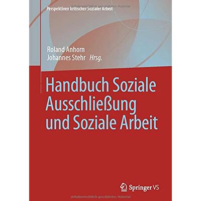 Roland Handbuch Soziale Ausschließung und Soziale Arbeit (Perspektiven kritischer Sozialer Arbeit, 26, Band 26) - Preis vom 17.06.2026 05:34:31 h Roland Handbuch Soziale Ausschließung und Soziale Arbeit (Perspektiven kritischer Sozialer Arbeit, 26, Band 26) - Preis vom 17.06.2026 05:34:31 h