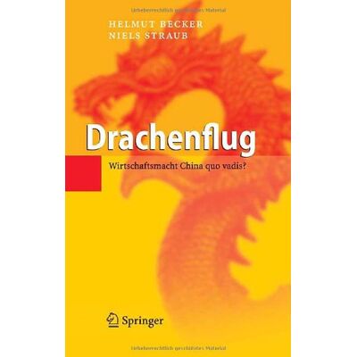 Becker Drachenflug: Wirtschaftsmacht China quo vadis? - Preis vom 21.06.2026 05:42:24 h Becker Drachenflug: Wirtschaftsmacht China quo vadis? - Preis vom 21.06.2026 05:42:24 h