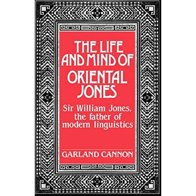 Cannon - The Life and Mind of Oriental Jones: Sir William Jones, the Father of Modern Linguistics - Preis vom 22.09.2026 03:35:57 h Cannon - The Life and Mind of Oriental Jones: Sir William Jones, the Father of Modern Linguistics - Preis vom 22.09.2026 03:35:57 h