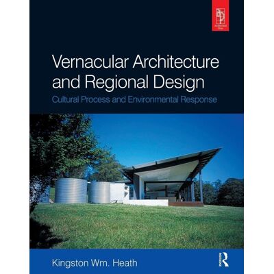 Kingston Heath - Vernacular Architecture and Regional Design: Cultural Process and Environmental Response - Preis vom 22.09.2026 03:35:57 h Kingston Heath - Vernacular Architecture and Regional Design: Cultural Process and Environmental Response - Preis vom 22.09.2026 03:35:57 h