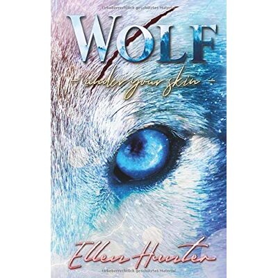 Hunter Wolf: Under your Skin - Preis vom 24.06.2026 07:42:13 h Hunter Wolf: Under your Skin - Preis vom 24.06.2026 07:42:13 h