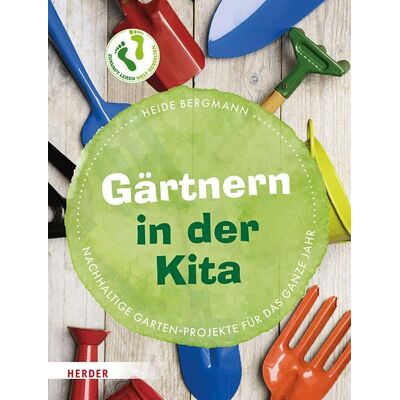 Bergmann Gärtnern in der Kita: Nachhaltige Garten-Projekte für das ganze Jahr - Preis vom 21.06.2026 05:42:24 h Bergmann Gärtnern in der Kita: Nachhaltige Garten-Projekte für das ganze Jahr - Preis vom 21.06.2026 05:42:24 h