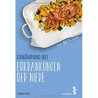 Johann Grassl - Ernährung bei Erkrankungen der Niere (maudrich.gesund essen) - Preis vom 22.06.2026 11:45:37 h Johann Grassl - Ernährung bei Erkrankungen der Niere (maudrich.gesund essen) - Preis vom 22.06.2026 11:45:37 h