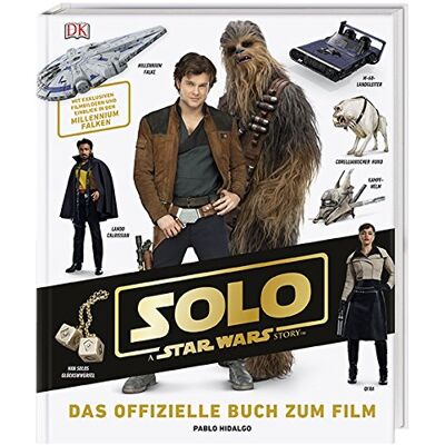 Pablo Hidalgo - Solo: A Star Wars Story™ Das offizielle Buch zum Film: Mit exklusiven Filmbildern und Einblick in den Millennium Falken - Preis vom 20.06.2026 05:23:55 h Pablo Hidalgo - Solo: A Star Wars Story™ Das offizielle Buch zum Film: Mit exklusiven Filmbildern und Einblick in den Millennium Falken - Preis vom 20.06.2026 05:23:55 h