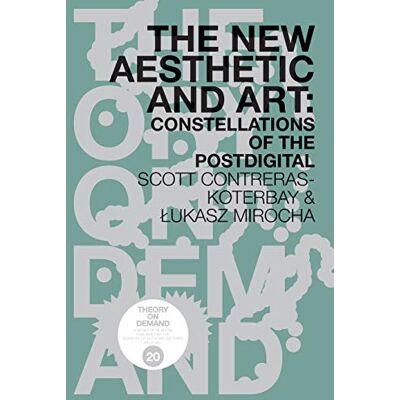 Scott The New Aesthetic and Art: Constellations of the Postdigital - Preis vom 19.06.2026 05:29:47 h Scott The New Aesthetic and Art: Constellations of the Postdigital - Preis vom 19.06.2026 05:29:47 h