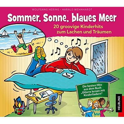 Wolfgang Hering - Sommer, Sonne, blaues Meer: 20 groovige Kinderhits zum Lachen und Träumen. Die besten Hits aus dem Buch "Gitarre lernen mit Kinderliedern" - Preis vom 17.06.2026 05:34:31 h Wolfgang Hering - Sommer, Sonne, blaues Meer: 20 groovige Kinderhits zum Lachen und Träumen. Die besten Hits aus dem Buch "Gitarre lernen mit Kinderliedern" - Preis vom 17.06.2026 05:34:31 h
